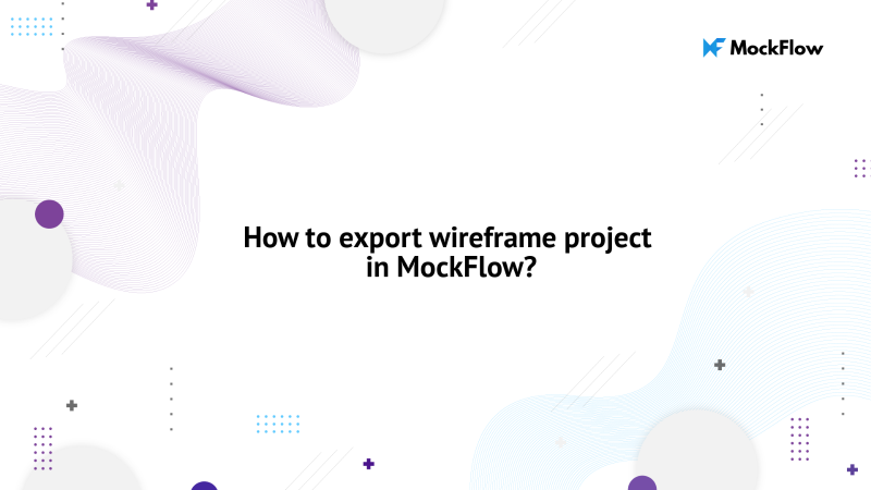 How to export wireframe projects in MockFlow?