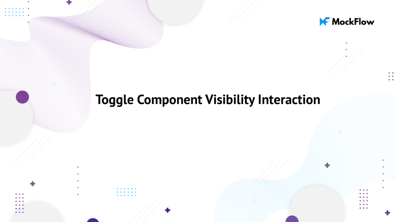 Toggle Component Interaction 