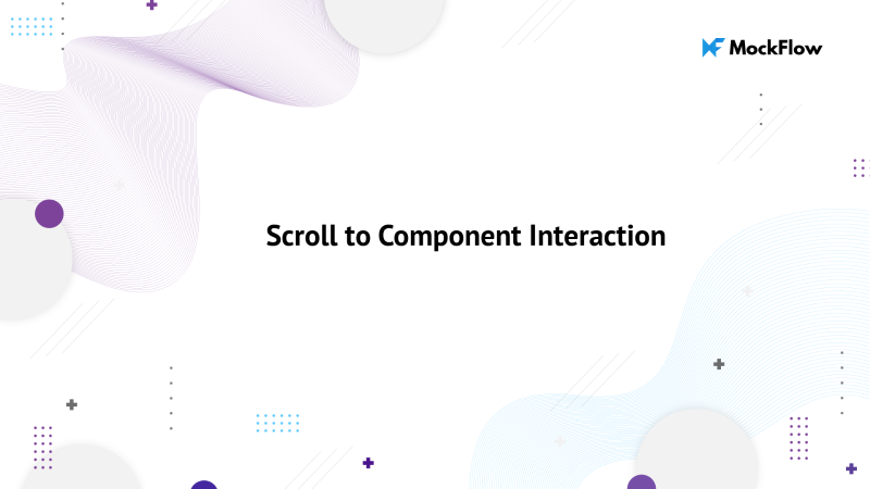 Scroll to Component Interaction