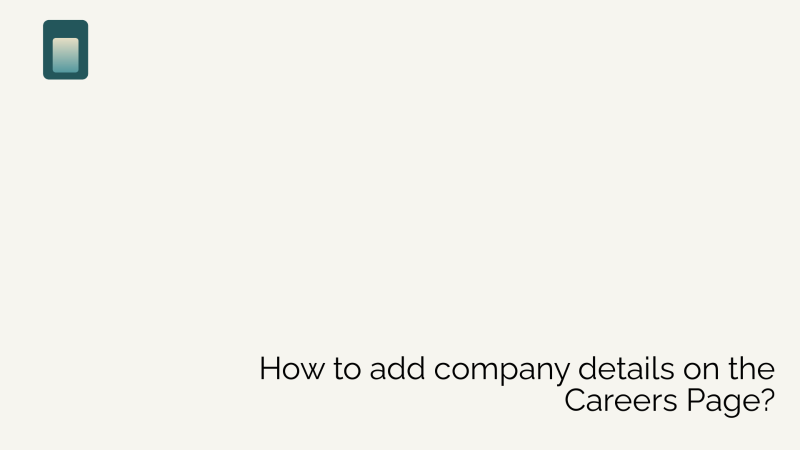 How to add company details on the Careers Page?