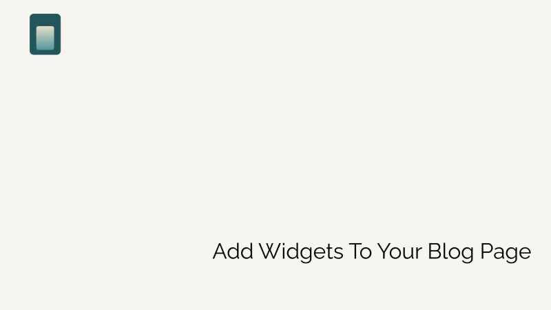 How to Add Widgets to Your Blog Page?